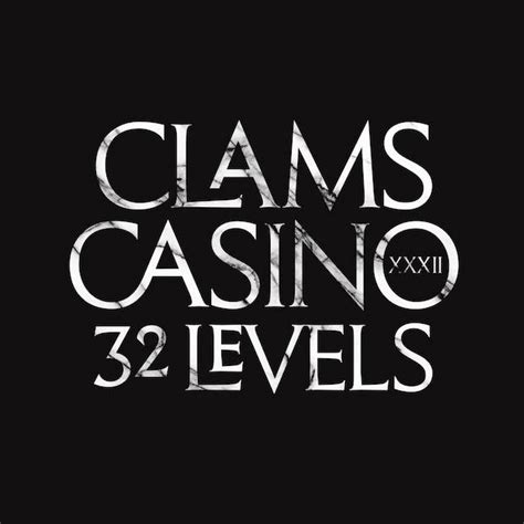 Clams Casino 32 Niveis De Revisao