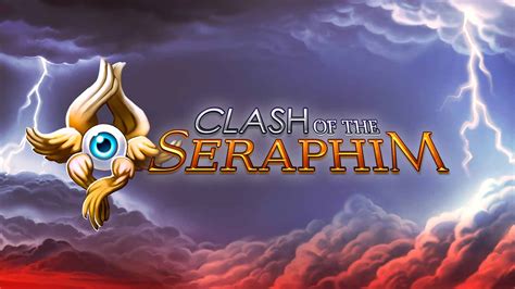 Clash Of The Seraphim Novibet