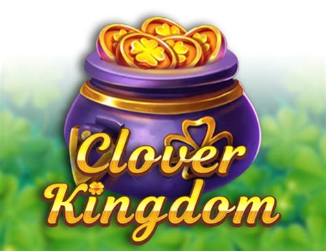 Clover Kingdom Bwin