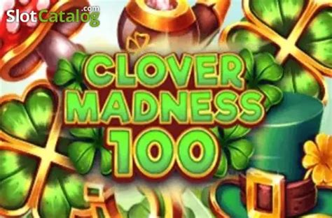 Clover Madness 100 3x3 Slot - Play Online