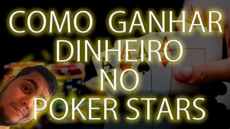 Como Ganhar Dinheiro Gratis No Poker Star