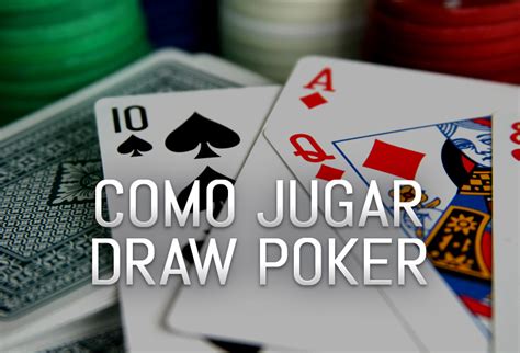 Como Jugar Draw Poker Pt Casino