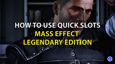 Como Usar O Quick Slots De Mass Effect 1