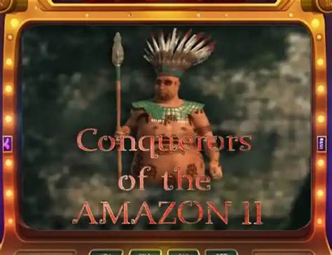 Conquerors Of The Amazon Ii Betfair