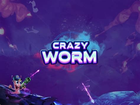 Crazy Worm Betway