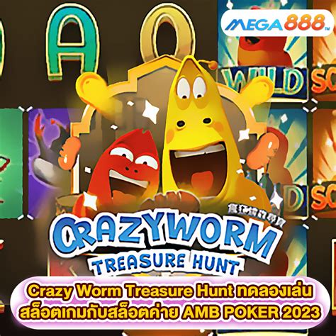 Crazy Worm Treasure Hunt Bodog