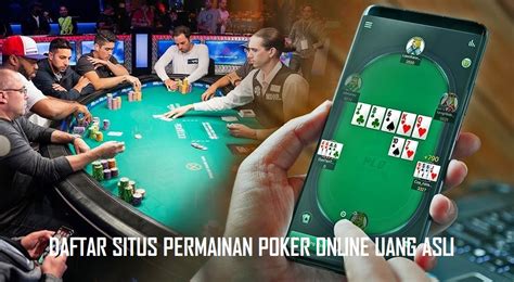 Daftar Permainan Poker Uang Asli