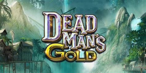 Dead Mans Gold Novibet