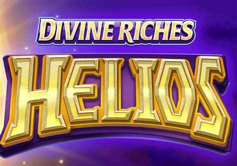 Divine Riches Helios Betfair