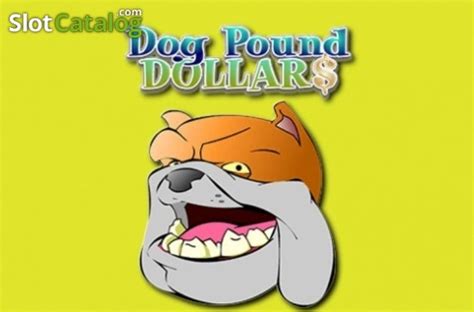 Dog Pound Dollars Bet365