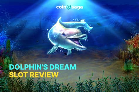 Dolphin S Dream Review 2024