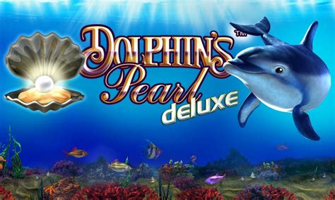 Dolphin S Pearl Deluxe Netbet