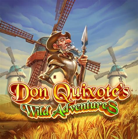 Don Quixote S Wild Adventures Slot Gratis
