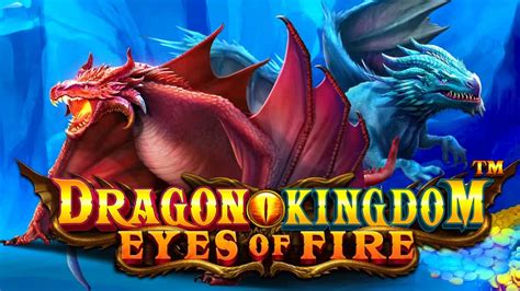 Dragon Kingdom Eyes Of Fire Bodog