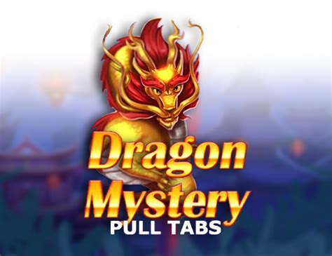 Dragon Mystery Pull Tabs Bet365
