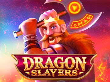 Dragon Slayers Slot - Play Online