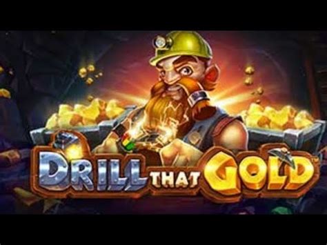 Drill That Gold Betano