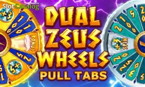 Dual Zeus Wheels Pull Tabs Bwin