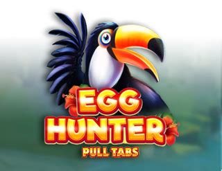 Egg Hunter Pull Tabs Novibet