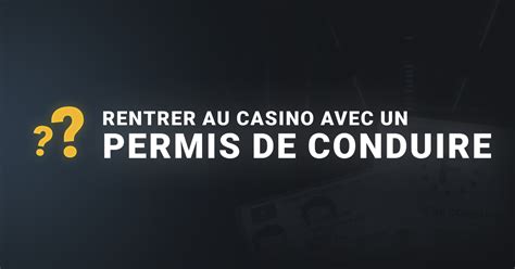 Entrer Dans Un Casino Avec Permis Este Documento