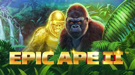 Epic Ape 2 Slot Gratis