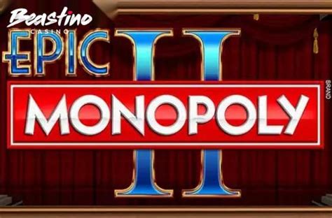 Epic Monopoly Ii Betsul