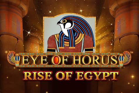 Eye Of Horus Rise Of Egypt Slot Gratis