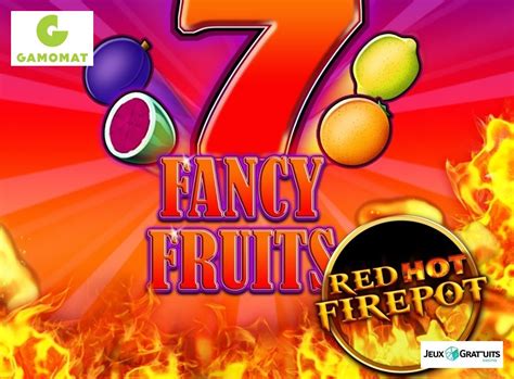 Fancy Fruits Red Hot Firepot Netbet