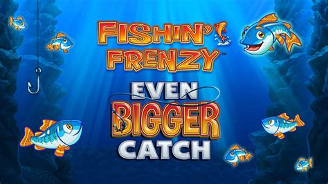 Fishin Frenzy Even Bigger Catch 888 Casino