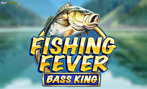 Fishing Fever Bass King Slot - Play Online