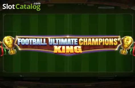 Football Ultimate Champions King 888 Casino