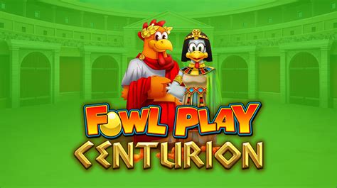 Fowl Play Centurion Slot - Play Online