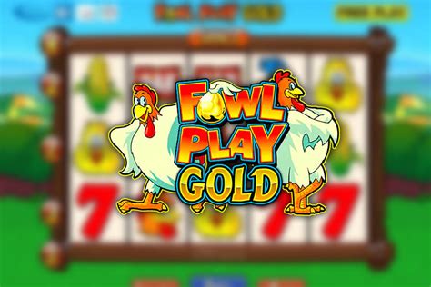 Fowl Play Gold 888 Casino