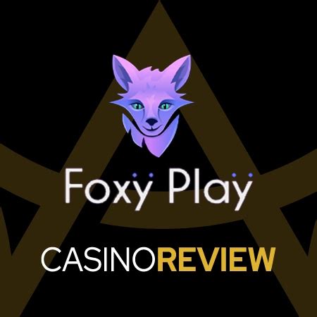 Foxyplay Casino Online