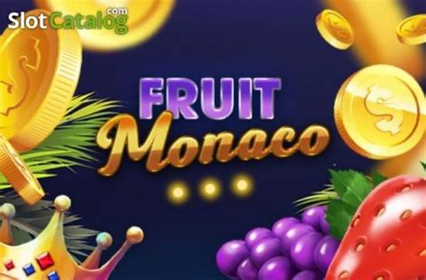 Fruit Monaco Bodog