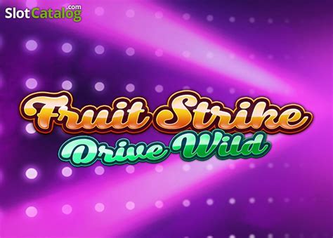 Fruit Strike Drive Wild Betsson