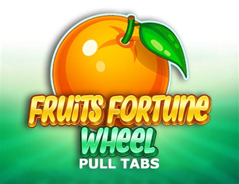 Fruits Fortune Wheel Pull Tabs Betfair