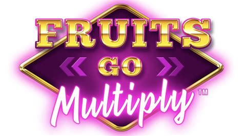 Fruits Go Multiply Bet365