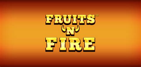 Fruits N Fire Bodog