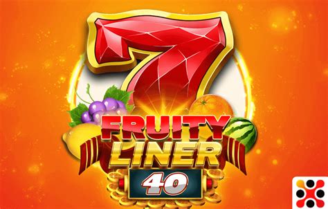 Fruity Liner 40 Slot Gratis