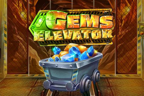 Gems Elevator Netbet