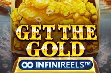 Get The Gold Infinireels Betway