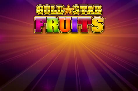 Gold Star Fruits Pokerstars