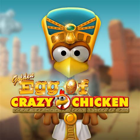 Golden Egg Of Crazy Chicken Netbet