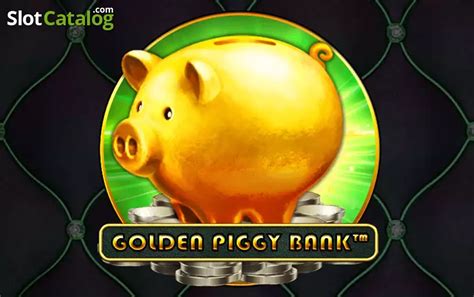 Golden Piggy Bank Slot - Play Online