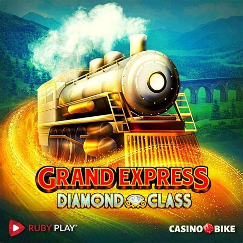 Grand Express Diamond Class Bodog