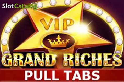 Grand Riches Pull Tabs Pokerstars