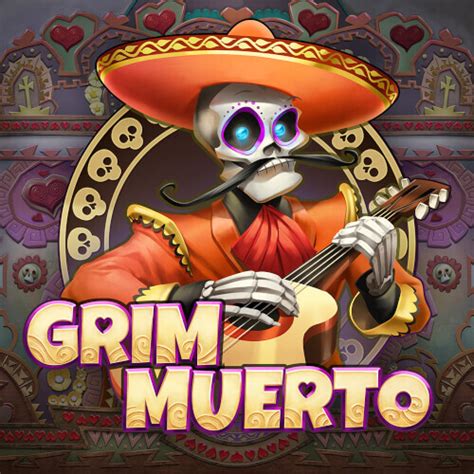 Grim Muerto Bwin