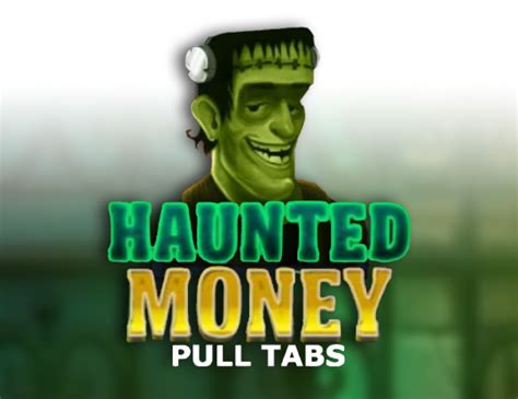 Haunted Money Pull Tabs 1xbet