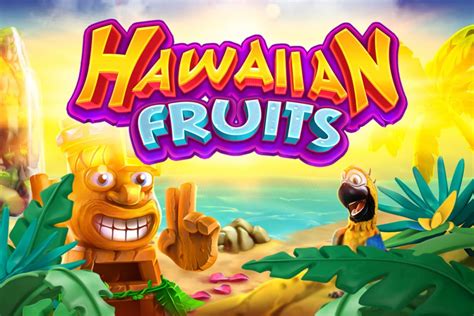 Hawaiian Fruits Slot - Play Online